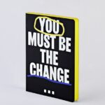 Notatnik Graphic L - You Must Be The Change